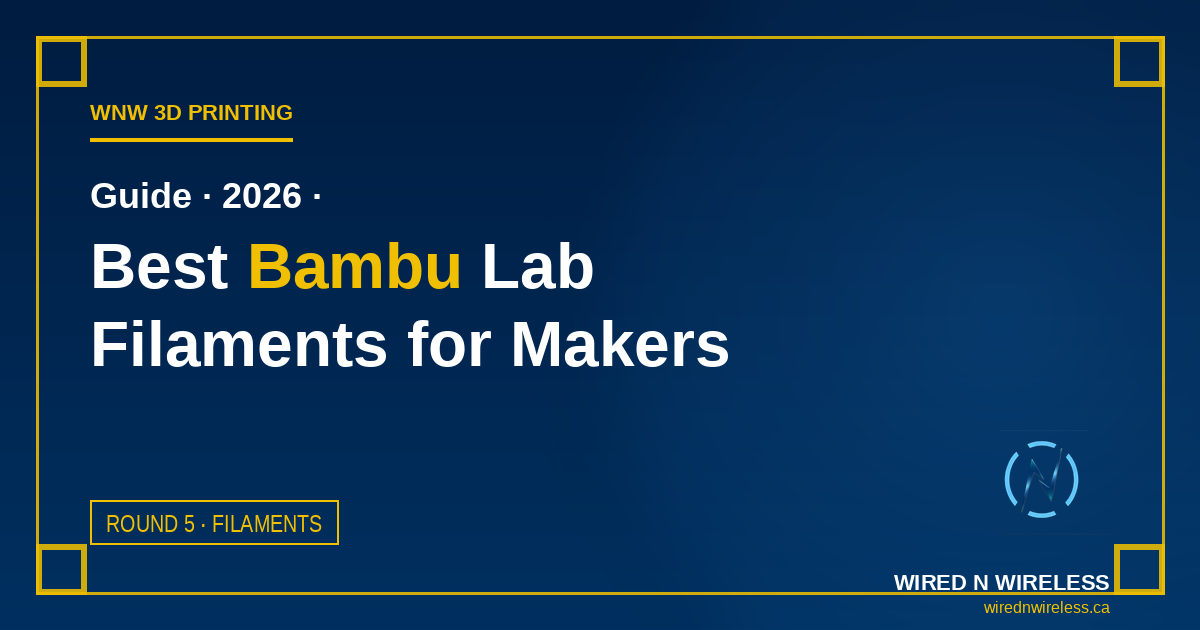 Best Filaments for Bambu Lab Printers (PLA, PETG, Specialty) 2026